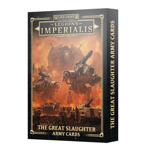 LEGION IMPERIALIS: THE GREAT SLAUGHTER ARMY CARDS