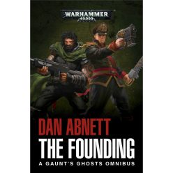 Gaunt's Ghosts: The Founding (Paperback)