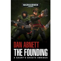 Gaunt's Ghosts: The Founding (Paperback)