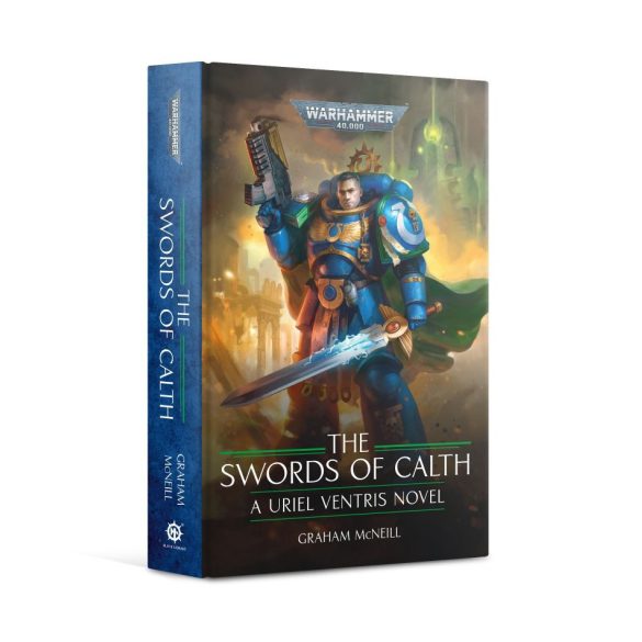 The Swords of Calth (Hardback) The Chronicles of Uriel Ventris