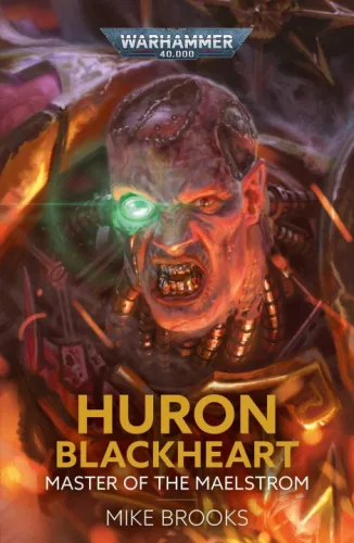 Huron Blackheart: Master of the Maelstrom (Hardback)