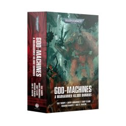 GOD-MACHINES: A WARHAMMER 40000 OMNIBUS