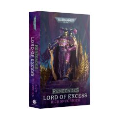 RENEGADES: LORD OF EXCESS (PAPERBACK) - előrendelés