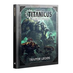 Adeptus Titanicus: Traitor Legios