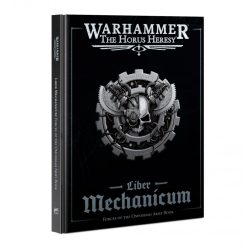 Liber Mechanicum – Forces of the Omnissiah Army Book