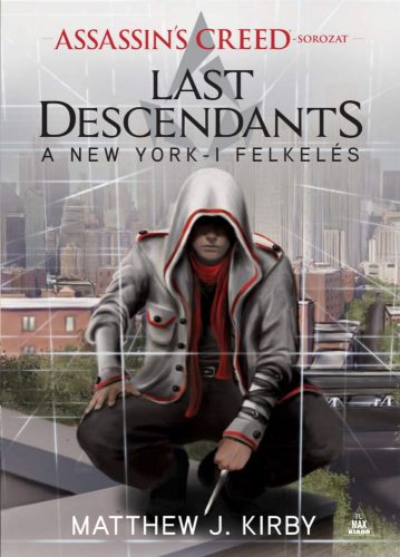 Assassin’s Creed: Last Descendants – A New York-i felkelés