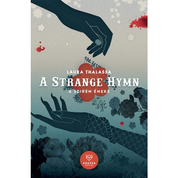 A Strange Hymn – A Szirén Éneke