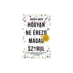 Hogyan ne érezd magad sz*rul