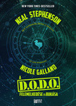 Neal Stephenson, Nicole Galland: A D.O.D.O. felemelkedése és bukása - HUN