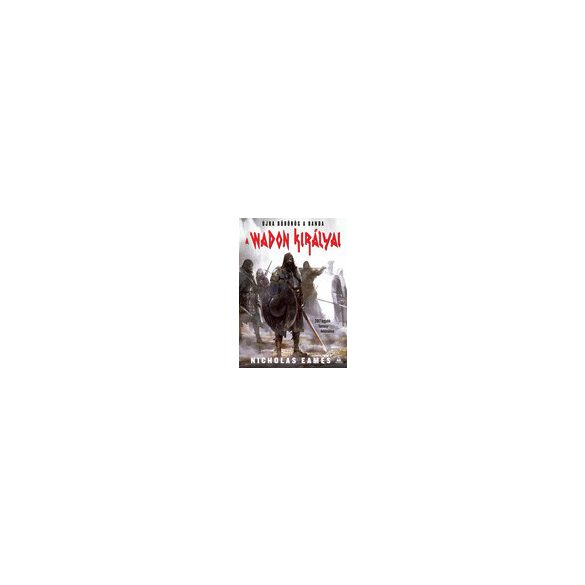Nicholas Eames: A Wadon királyai - HUN