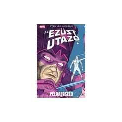   Stan Lee - Moebius: Az Ezüst Utazó - Példabeszéd keménytáblás képregény