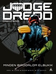 Judge Dredd - Dredd bíró: Minden birodalom elbukik keménytáblás képregény