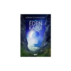 Adrian Tchaikovsky: Az Éden kapui keménytáblás könyv