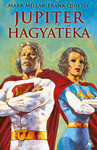 Mark Millar: Jupiter hagyatéka (Jupiter's Legacy) keménytáblás képregény - HUN