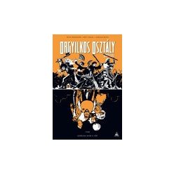   Orgyilkos osztály - Deadly Class 7.: Szerelem akár a vér keménytáblás képregény - HUN