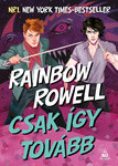 Rainbow Rowell: Csak így tovább (Carry On) (Simon Snow 1.) könyv - HUN