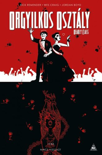 Orgyilkos osztály - Deadly Class 8.:  Nincs visszaút