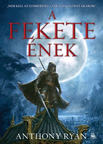 Anthony Ryan:  A fekete ének (Hollópenge-duológia 2.) 