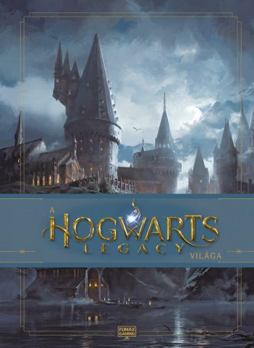 A Hogwarts Legacy világa színes, keménytáblás album - HUN