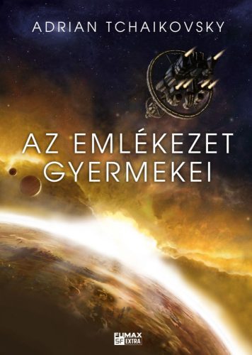 Adrian Tchaikovsky:  Az emlékezet gyermekei (Az idő gyermekei 3.) - HUN