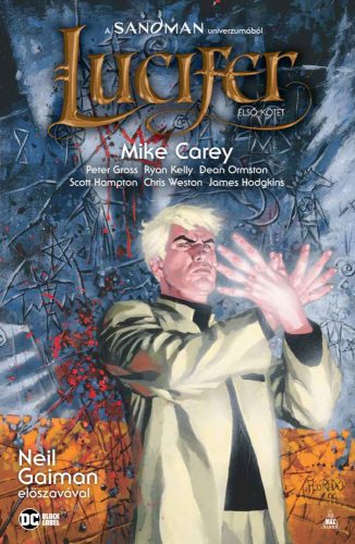 Mike Carey: Lucifer-gyűjtemény 1. keménytáblás képregény - HUN