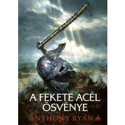 A fekete acél ösvénye    (A Harag Kora 1.)