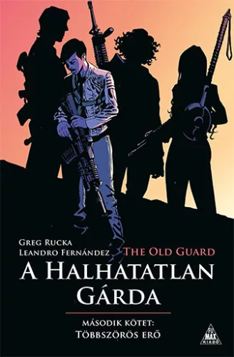 The Old Guard - A Halhatatlan Gárda 2 - Többszörös erő