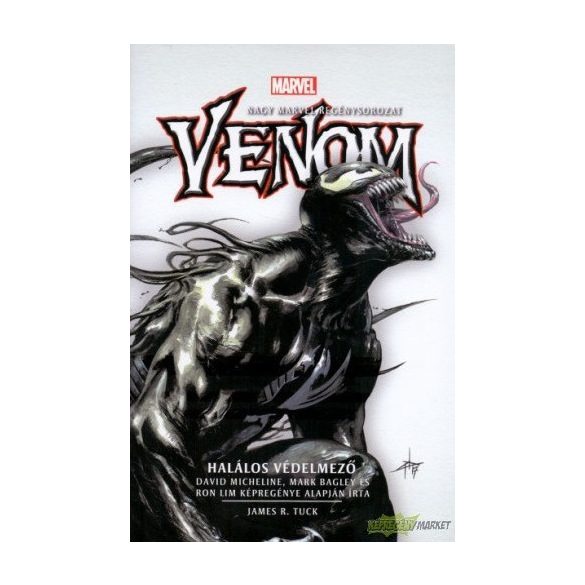 Marvel regény: Venom: Halálos Védelmező (keménytáblás)