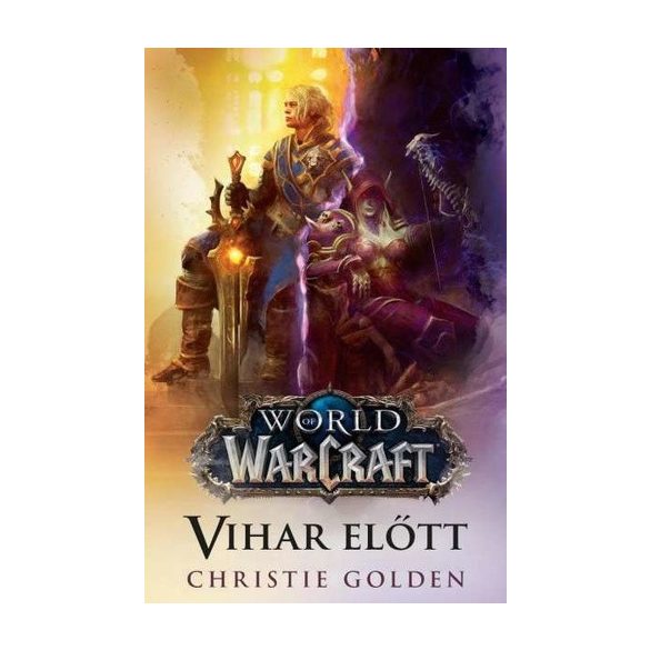 World of Warcraft: Vihar előtt (keménytáblás)
