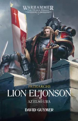 Lion El'Jonson - Az Első Ura - keményfedeles - előrendelés