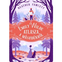 Emily Wilde atlasza a Másvidékről - HUN