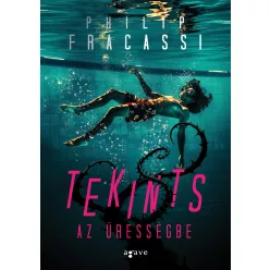 Tekints az ürességbe