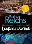 Kathy Reichs: Csupasz csontok (Temperance Brennan – sorozat 6.)