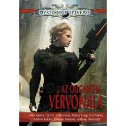 Az oligarcha vérvonala - Mysterious Universe antológia