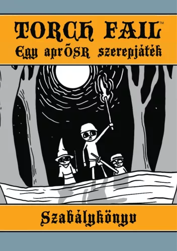 TORCH FAIL - EGY APRÓSR SZEREPJÁTÉK - SZABÁLYKÖNYV