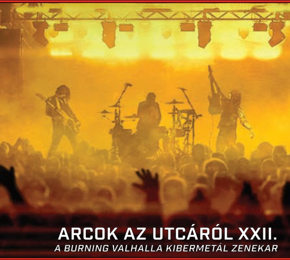 Arcok az Utcáról XXII - Burning Valhalla